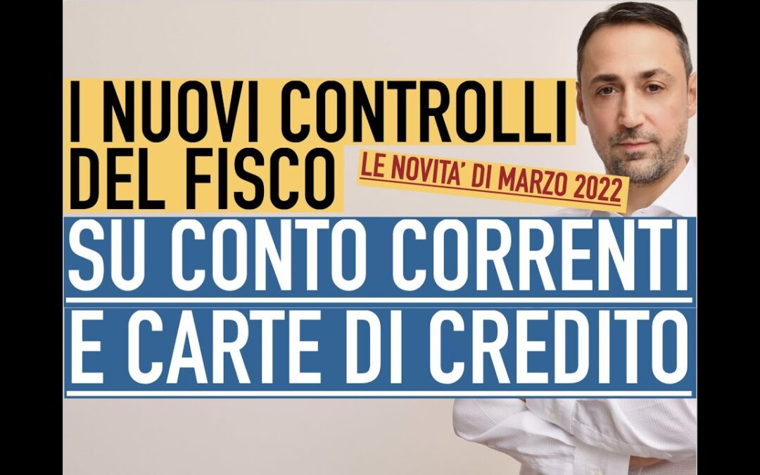 Nuovi controlli del Fisco su Conti Correnti e Carte di Credito.