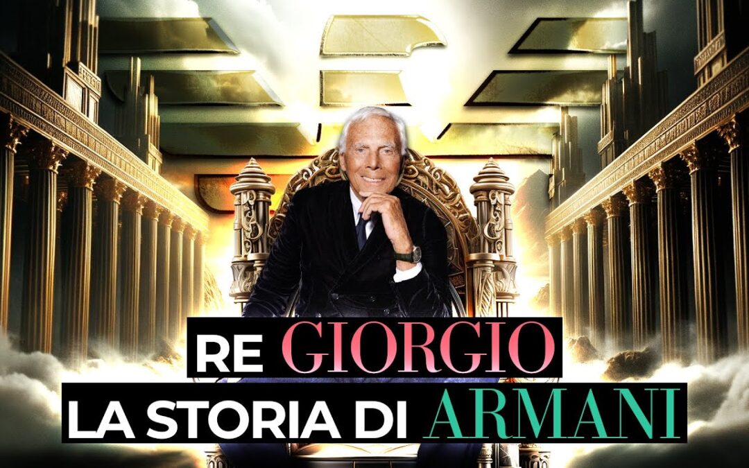 GIORGIO ARMANI, la storia del secondo uomo più ricco d’Italia nel 2023 e del suo gruppo societario.