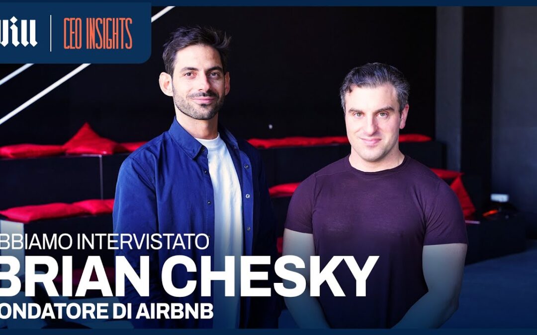 AIRBNB, intervista al fondatore Brian Chesky di Riccardo Haupt, Will.