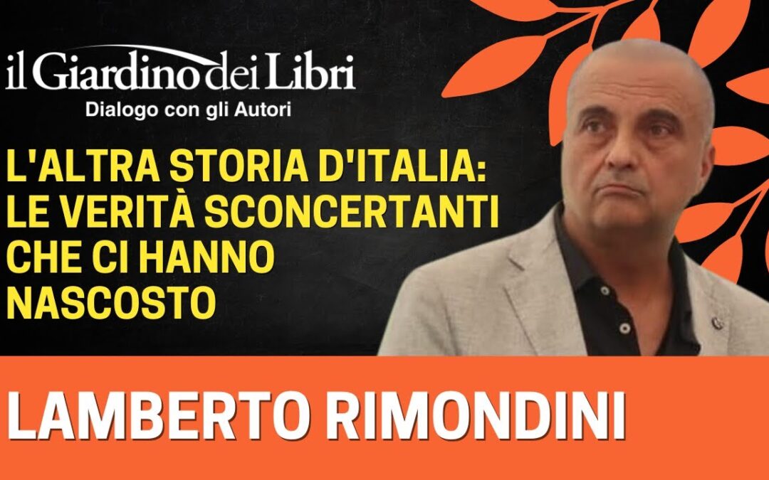 Lamberto Rimondini: “L’altra storia d’Italia”